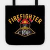 Firefighter Wife Tote Official Firefighter Merch