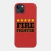 Five Star Fire Fighter Phone Case Official Firefighter Merch