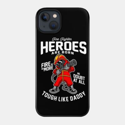 Fire Fighter Phone Case Official Firefighter Merch