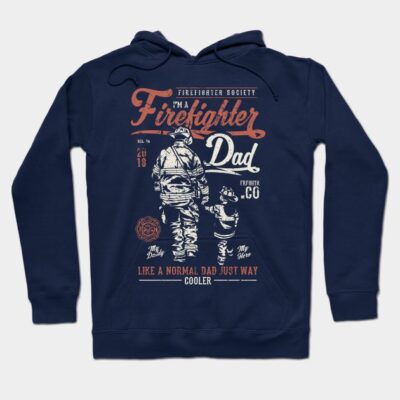 Fire Fighter Dad Hoodie Official Firefighter Merch