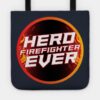 Fire Fighter Tote Official Firefighter Merch